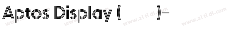 Aptos Display (标题)字体转换